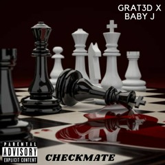 Checkmate (ft. Baby J)