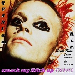 Smack My Bitch Up  TRIBUTE  -R.I.P. Keith Flint- (master)
