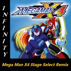 Infinity (Mega Man X4 Stage Select EDM Remix)