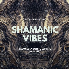 Shamanic Vibes by Munly