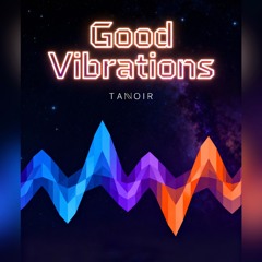 Good Vibration