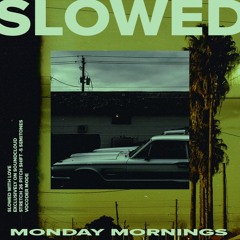 KAELIN ELLIS - Monday Mornings 𝗦𝗟𝗢𝗪𝗘𝗗 ─ 𝘧𝘦𝘢𝘵𝘶𝘳𝘦𝘥 𝘰𝘯 𝘚𝘰𝘶𝘭𝘦𝘤𝘵𝘪𝘰𝘯 𝘙𝘢𝘥𝘪𝘰