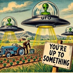 You're Up To Something