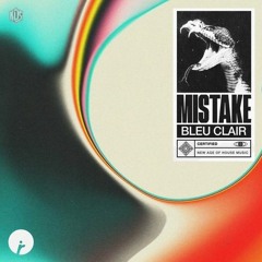 Bleu Clair - Mistake (KDS flip)