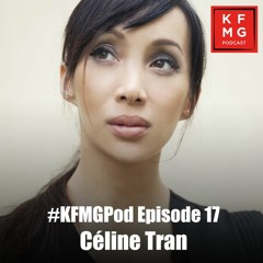 Stream episode Episode 17 - Céline Tran by Kung Fu Movie Guide ...
