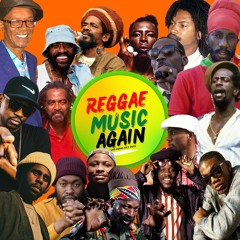 Reggae Music Again Live Audio July 2022