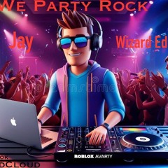 JAY We Party Rock -Wizard Edit (free download)