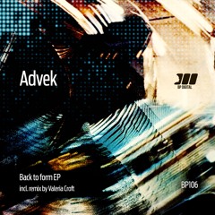 [BP106] Advek - back to form EP