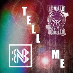 Tell Me (Original) - Vanilla Gorilla (Feat. Bad Newz Briggz)