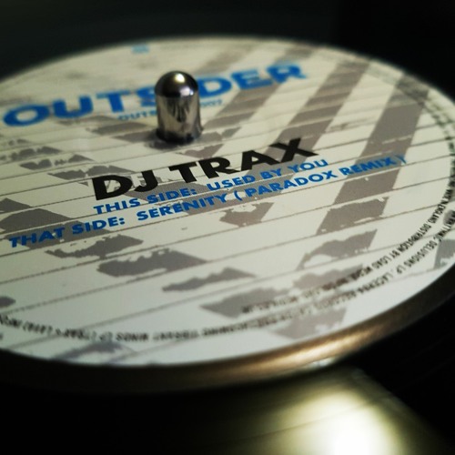 Dj Trax - 'Serenity [Paradox Remix]' - (Outsider Music 12" 007)
