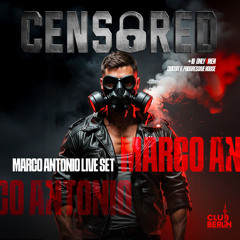 Marco Antonio -Censored Party Hot - Circuit Live Set