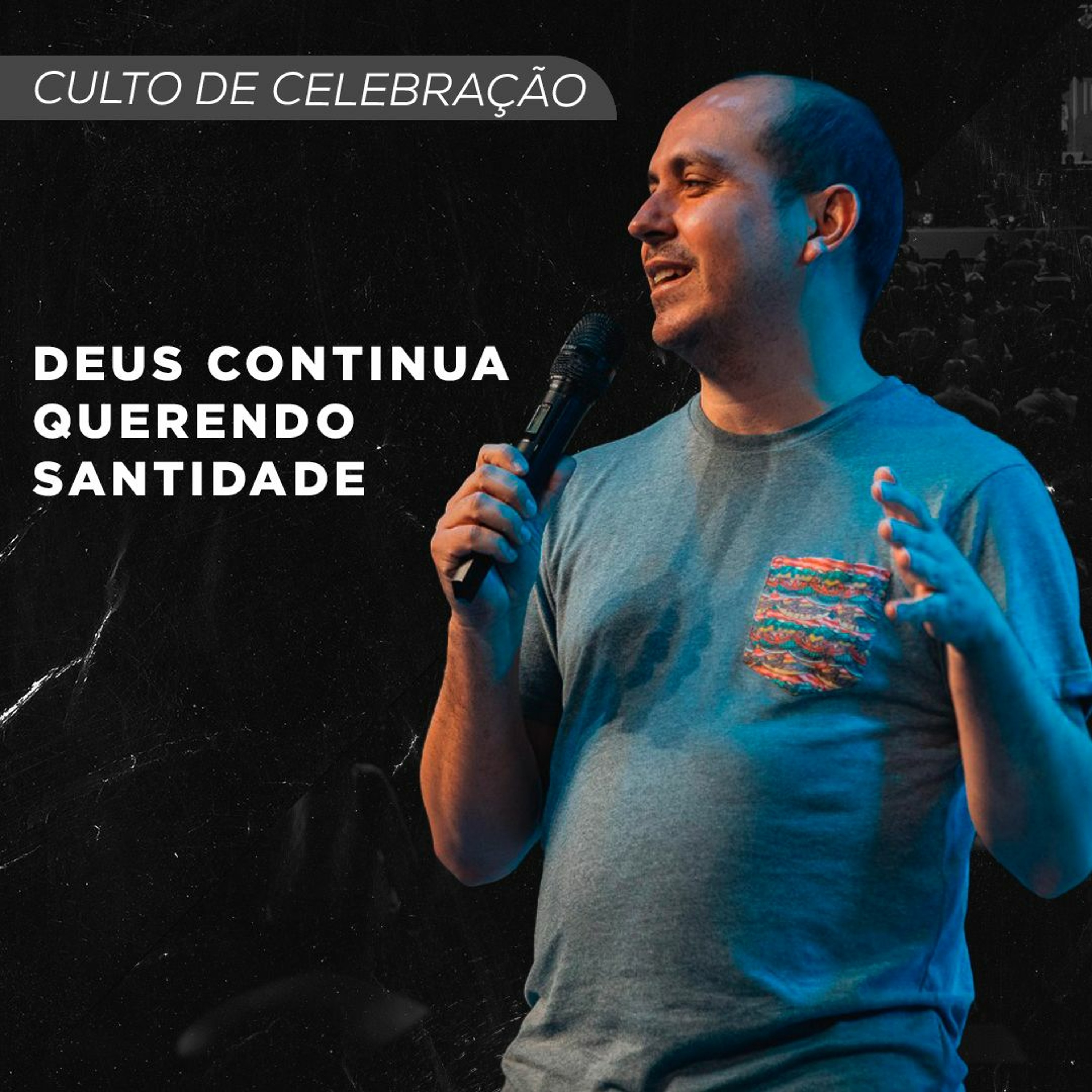 Deus Continua Querendo Santidade | Pr. Thiago Santiago episode artwork