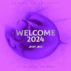 WELCOME 2024 MINI MIX by ANDRES PM