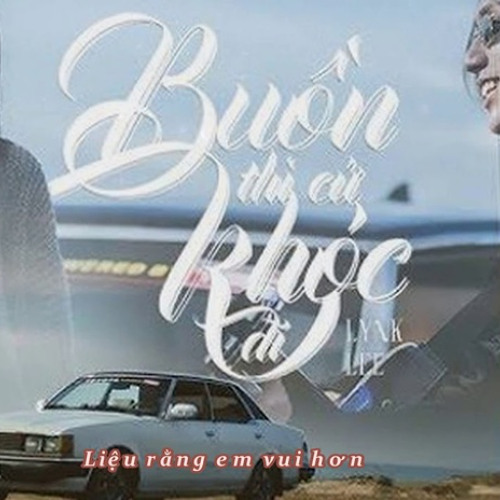 Buon Thi Hay Khoc Di Full - Thien Matthew x Xuan Duc Remix
