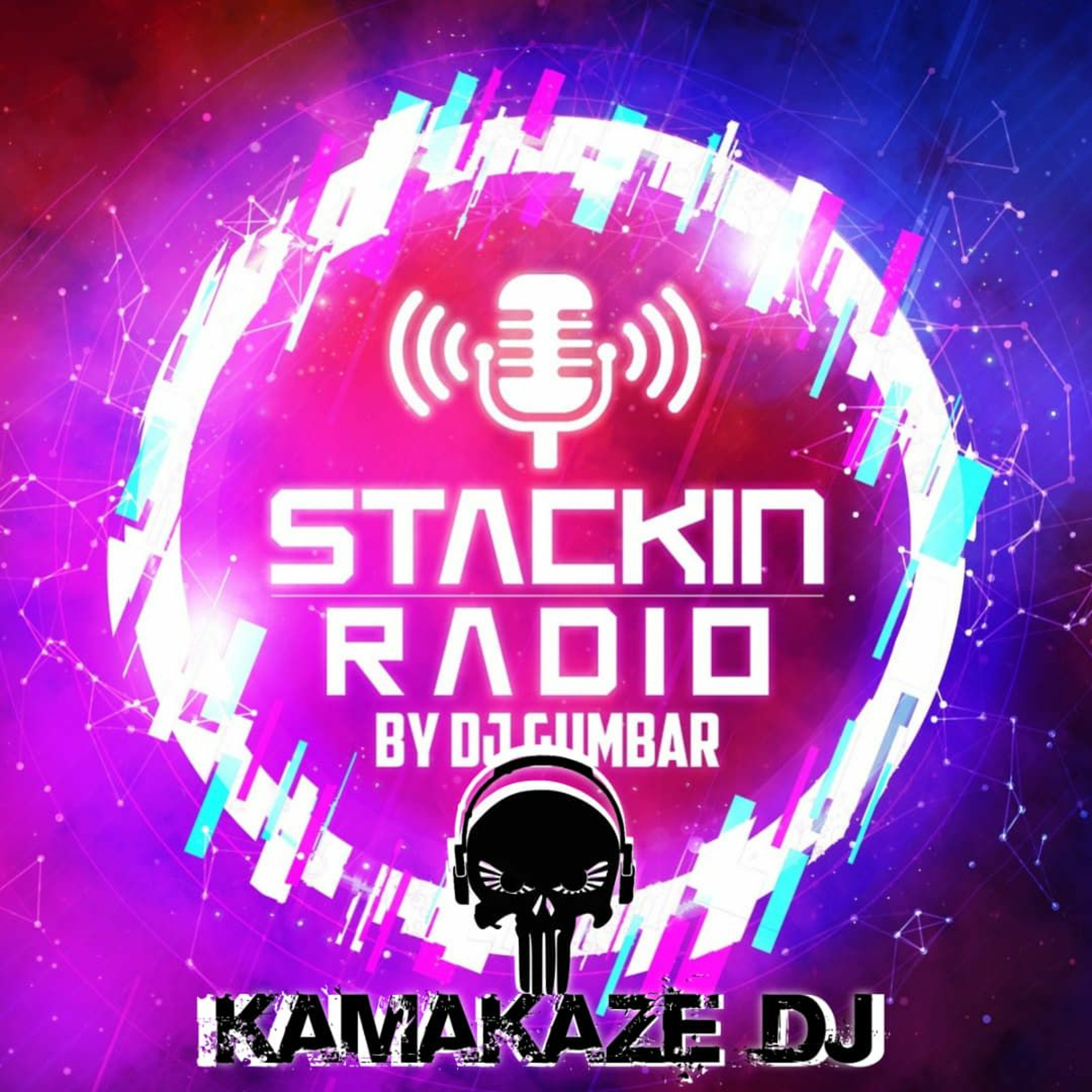 Stackin' Radio Show 19/5/22 Ft Kamakaze - Hosted By Gumbar - Style Radio DAB