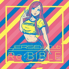 MRX-056 Jerseyclub Re:Bible 001 - XFD