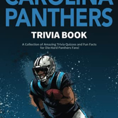 [Get] EPUB 💌 The Ultimate Carolina Panthers Trivia Book: A Collection of Amazing Tri