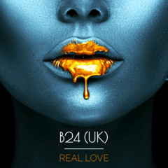 B24 - Real Love