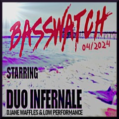 DUO INFERNALE - BASSWATCH 04/2024