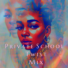 Private School Amapiano Mix (with a twist :)