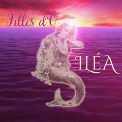 FILLES D’Ô 🧜‍♀️ I L É A