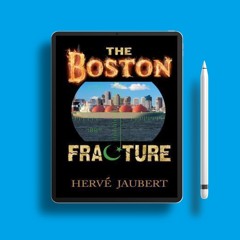 The Boston Fracture by Herve Jaubert. Totally Free [PDF]