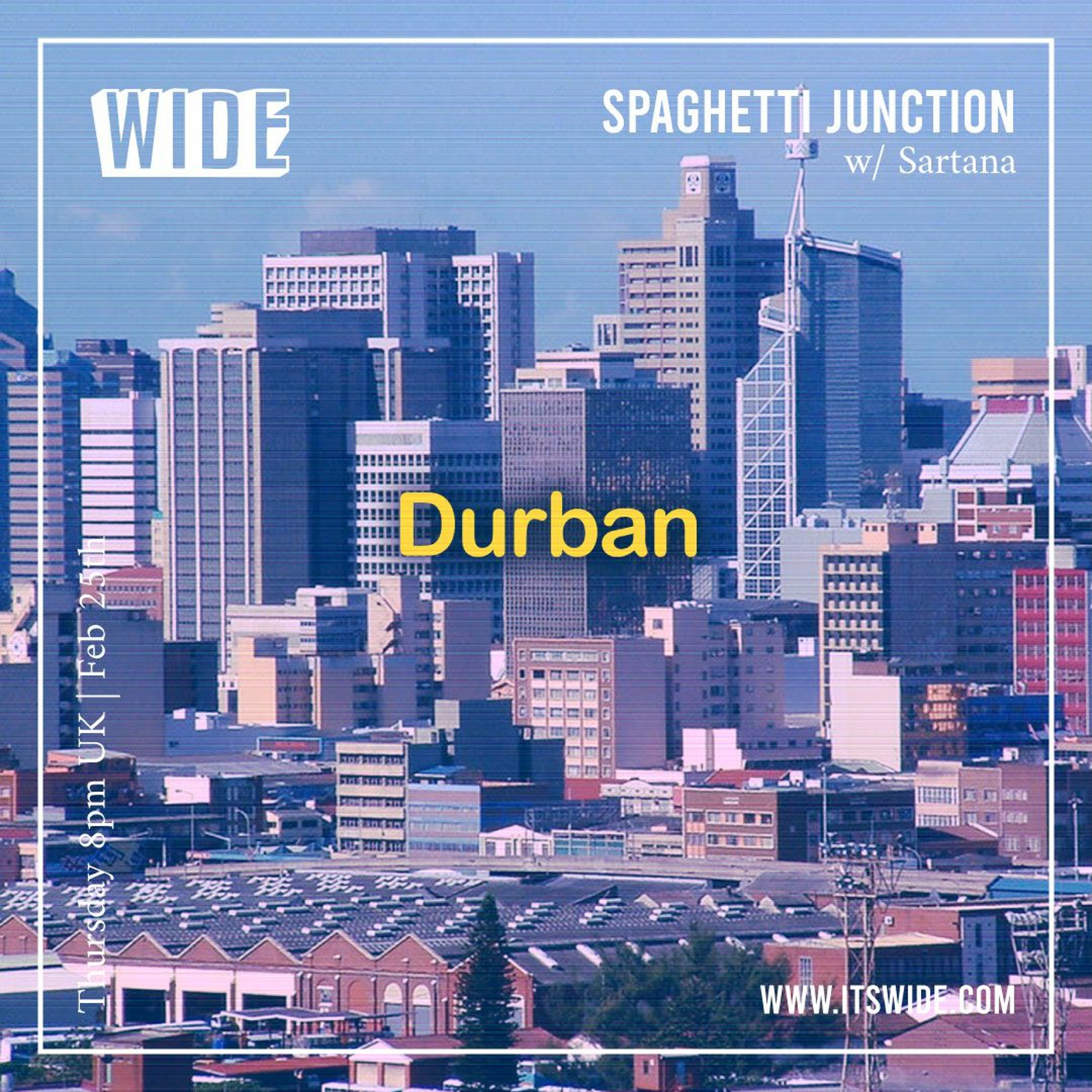 Spaghetti Junction w/ Sartana - 25th Feb 2021