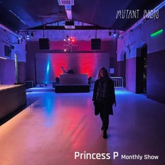 Princess P Monthly Show [03.07.25]