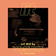 lit Mix Vol.7 by YOSUKE