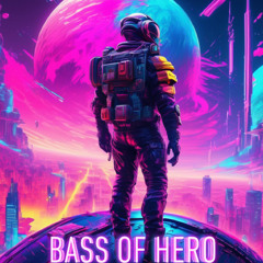 Bass of Hero