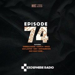 Exosphere Radio (#EXOPSHERE074)