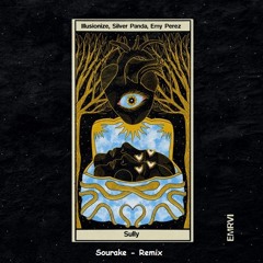 Illusionize, Silver Panda, Emy Perez - Sully -Sourake Remix