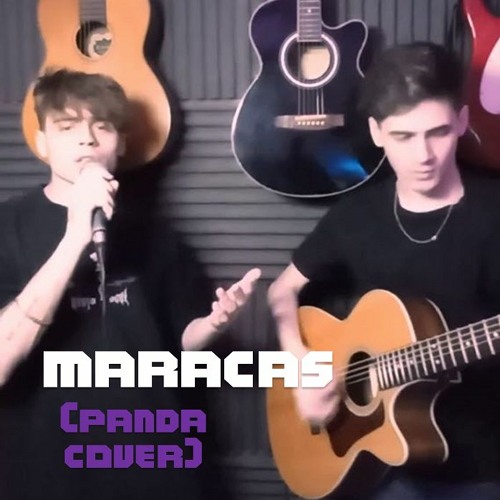 Stream Iña y Agu Maracas (Panda Cover) by Oaxar8 Listen online for