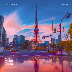 UMiEO - Fun Times [Summer Sounds Release]