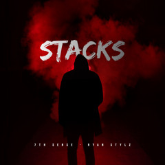 7th Sense & Ryan Stylz - Stacks (Original Mix)