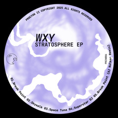 PRCN006 - wxy - Stratosphere EP - Sampler