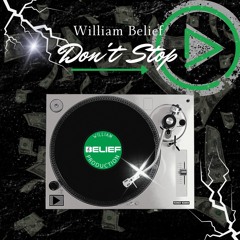 Don't Stop (Prod. William Belief)