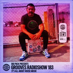 Big Pack presents Grooves Radioshow 183