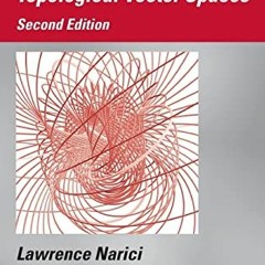 Access [PDF EBOOK EPUB KINDLE] Topological Vector Spaces (Chapman & Hall/CRC Pure and Applied Mathem