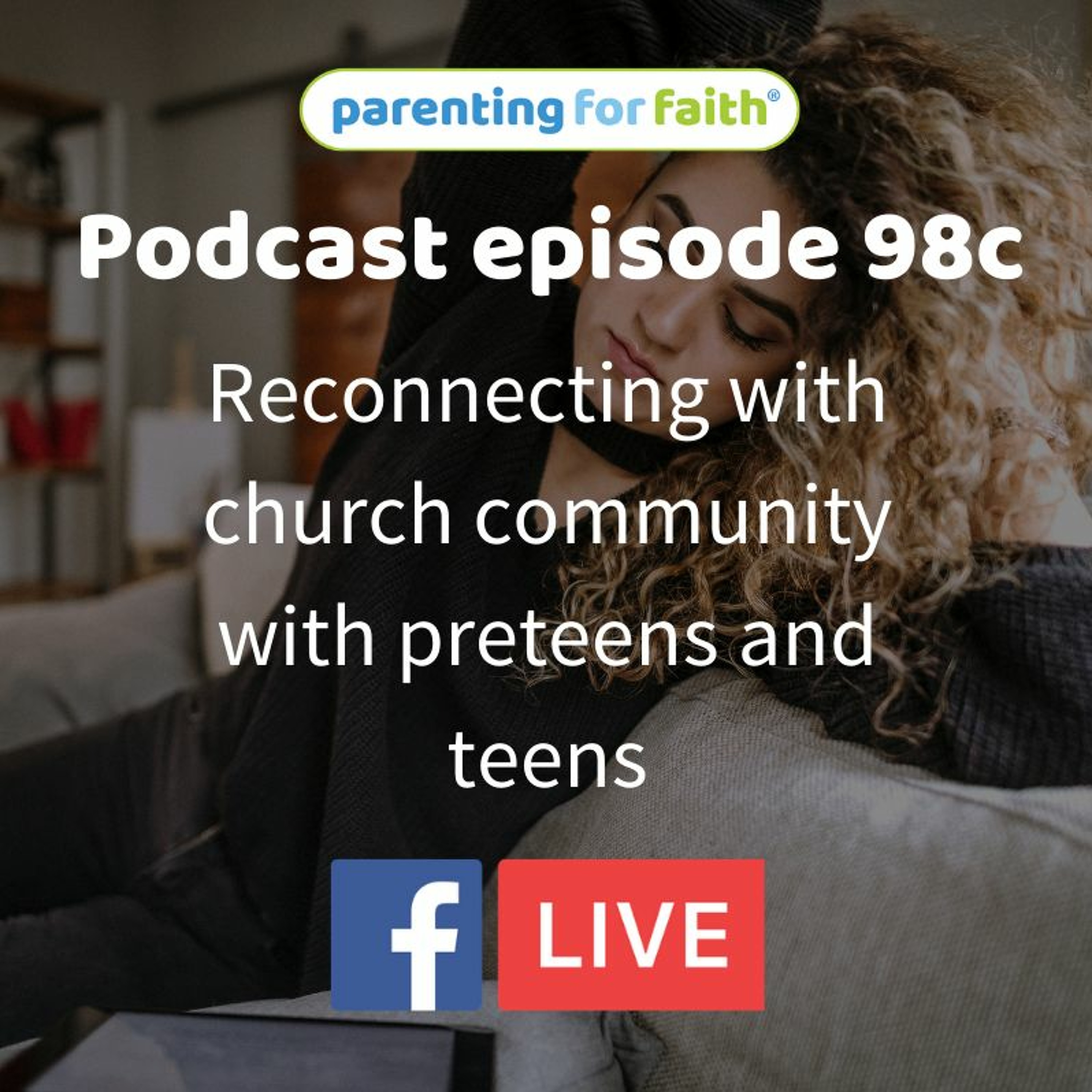 The Parenting for Faith podcast