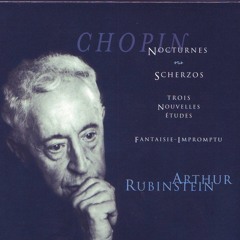 Chopin - Nocturne Op. 62, No. 2 In E Major - Arthur Rubinstein