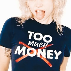 Too Much Money