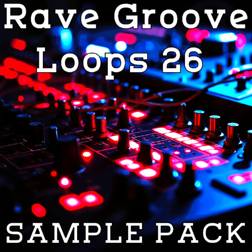Rave Groove Loops 26 Demo (Sample Pack)