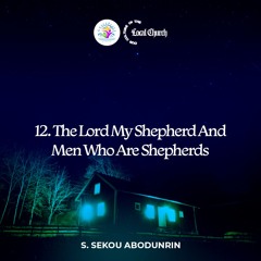 The Lord My Shepherd And Men Who Are Shepherds (SA240514)
