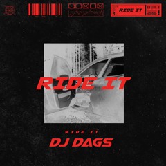 DJ Dags - Ride It