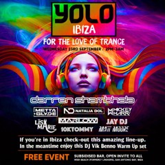 DJ Vik Benno For YOLO For The Love Of Trance Warm Up