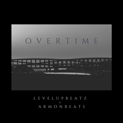 Overtime (feat. Levelupbeatz)
