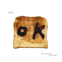 Okay Freestyle (feat.OTAKE)