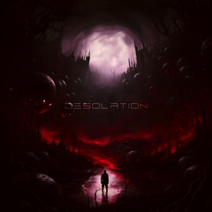 DESOLATION (HARD EDIT)