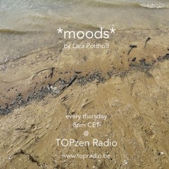 *moods* by Lara Potthoff @ TOPzen Radio 23.11.2023